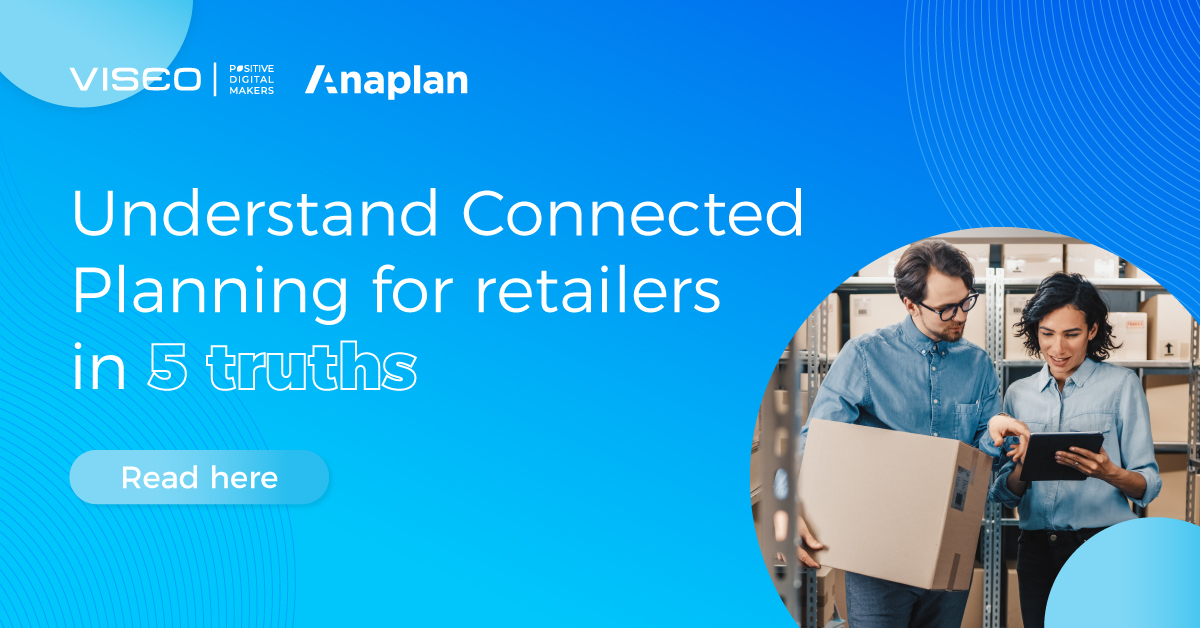Understand Connected Planning for retailers in 5 truths