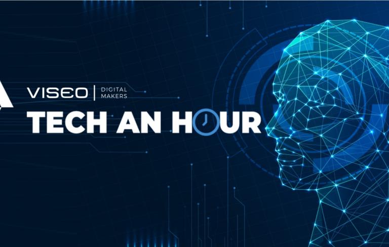 Tech an hour by VISEO