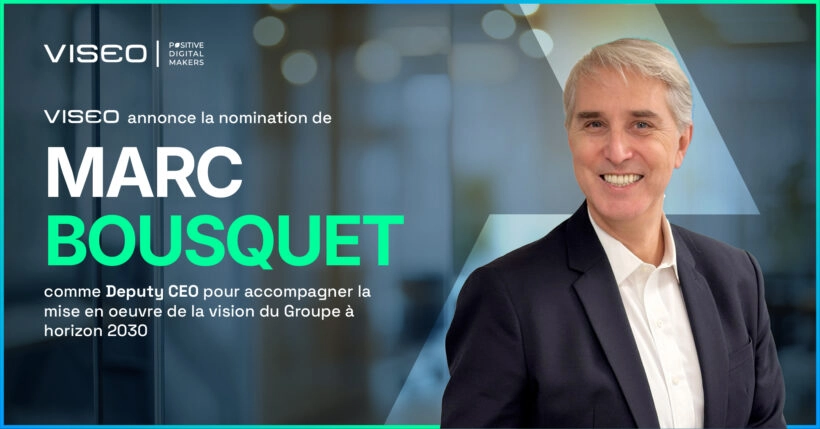 VISEO annonce la nomation de Marc Bousquet